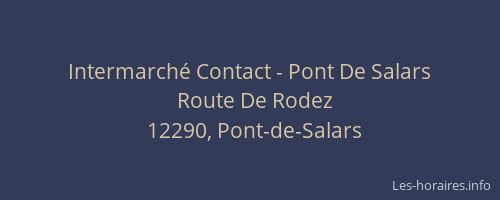 Intermarch&eacute; Contact - Pont De Salars