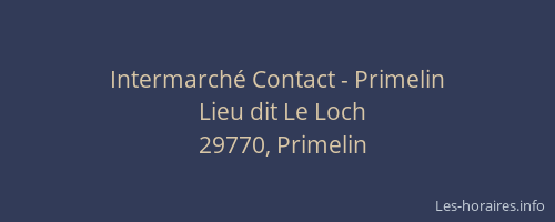 Intermarché Contact - Primelin