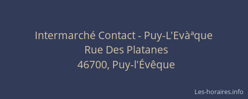 Intermarché Contact - Puy-L'Evàªque