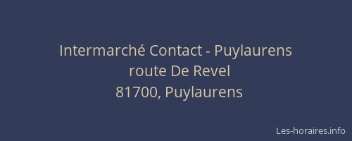 Intermarch&eacute; Contact - Puylaurens