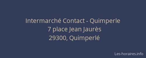 Intermarché Contact - Quimperle