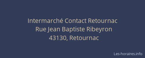 Intermarché Contact Retournac