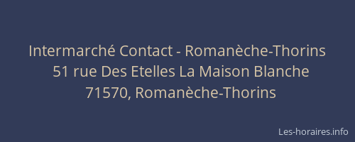 Intermarché Contact - Romanèche-Thorins