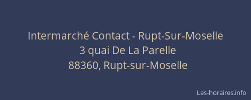 Intermarch&eacute; Contact - Rupt-Sur-Moselle