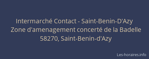 Intermarch&eacute; Contact - Saint-Benin-D'Azy