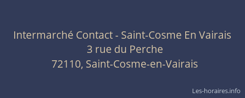 Intermarch&eacute; Contact - Saint-Cosme En Vairais
