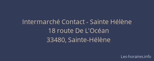 Intermarch&eacute; Contact - Sainte H&eacute;l&egrave;ne