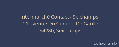 Intermarch&eacute; Contact - Seichamps