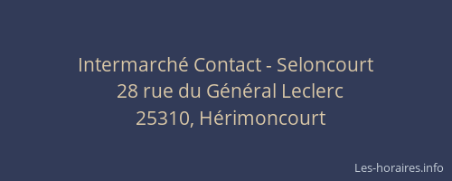 Intermarch&eacute; Contact - Seloncourt
