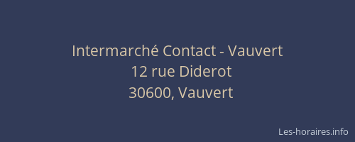 Intermarché Contact - Vauvert