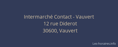 Intermarch&eacute; Contact - Vauvert