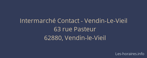 Intermarché Contact - Vendin-Le-Vieil