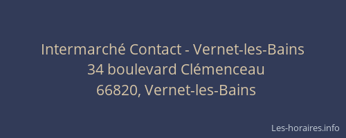 Intermarch&eacute; Contact - Vernet-les-Bains