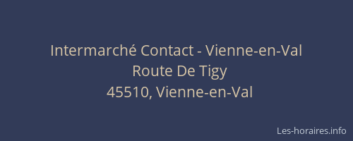 Intermarch&eacute; Contact - Vienne-en-Val