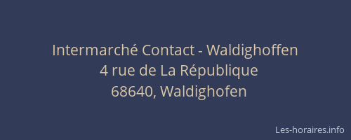 Intermarché Contact - Waldighoffen