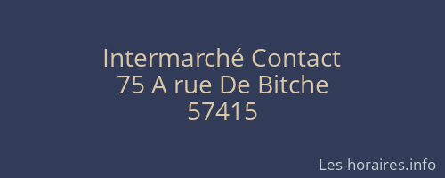 Intermarch&eacute; Contact