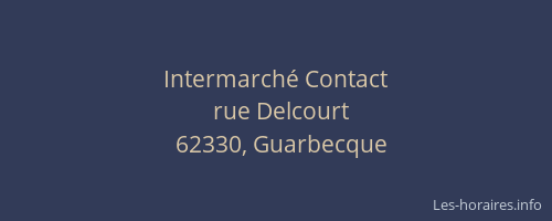 Intermarch&eacute; Contact