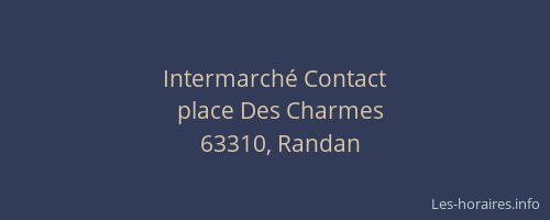 Intermarch&eacute; Contact