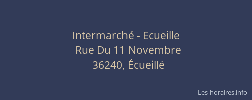 Intermarch&eacute; - Ecueille