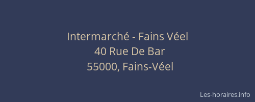 Intermarch&eacute; - Fains V&eacute;el