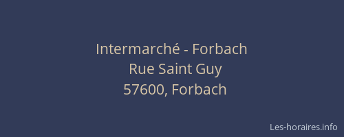 Intermarch&eacute; - Forbach