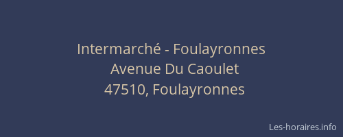 Intermarch&eacute; - Foulayronnes