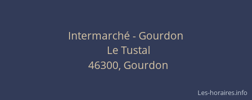 Intermarch&eacute; - Gourdon