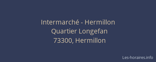 Intermarch&eacute; - Hermillon