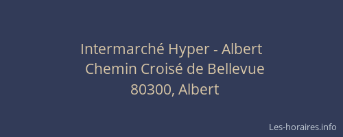 Intermarch&eacute; Hyper - Albert