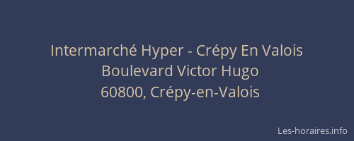 Intermarché Hyper - Crépy En Valois