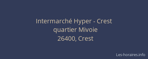 Intermarché Hyper - Crest