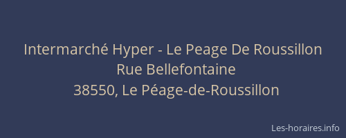 Intermarch&eacute; Hyper - Le Peage De Roussillon