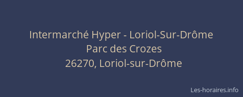 Intermarché Hyper - Loriol-Sur-Drôme