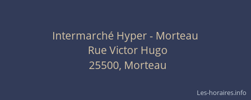 Intermarch&eacute; Hyper - Morteau