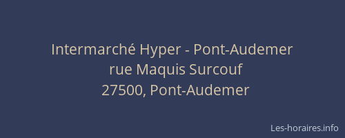 Intermarch&eacute; Hyper - Pont-Audemer