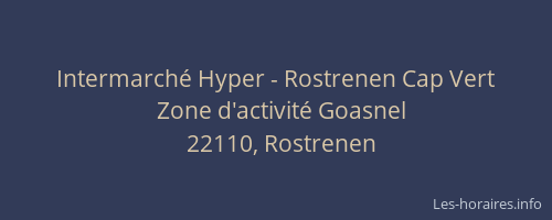 Intermarch&eacute; Hyper - Rostrenen Cap Vert