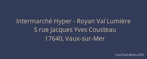 Intermarch&eacute; Hyper - Royan Val Lumi&egrave;re
