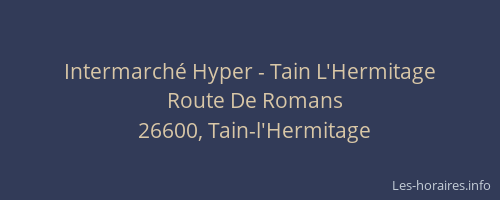 Intermarché Hyper - Tain L'Hermitage