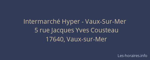 Intermarché Hyper - Vaux-Sur-Mer