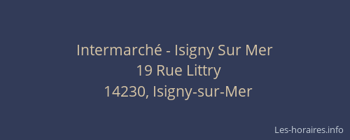 Intermarch&eacute; - Isigny Sur Mer