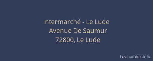 Intermarch&eacute; - Le Lude