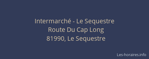 Intermarch&eacute; - Le Sequestre