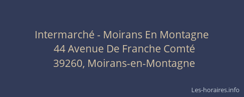 Intermarch&eacute; - Moirans En Montagne