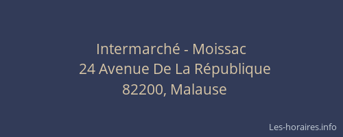 Intermarch&eacute; - Moissac