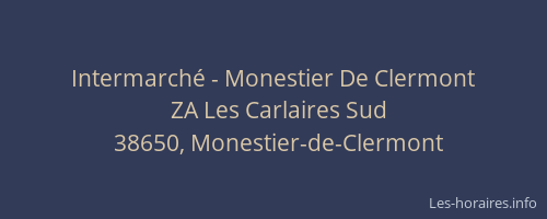 Intermarch&eacute; - Monestier De Clermont