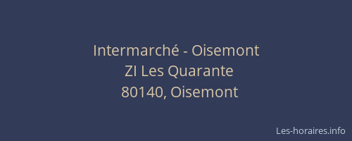 Intermarch&eacute; - Oisemont