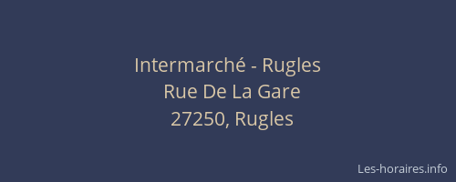 Intermarch&eacute; - Rugles