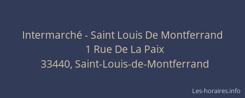Intermarch&eacute; - Saint Louis De Montferrand