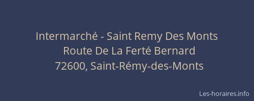 Intermarch&eacute; - Saint Remy Des Monts