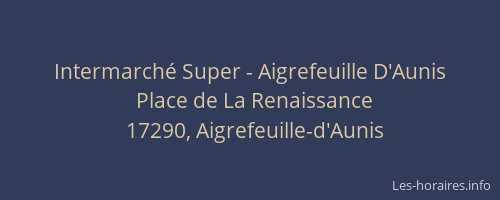 Intermarché Super - Aigrefeuille D'Aunis